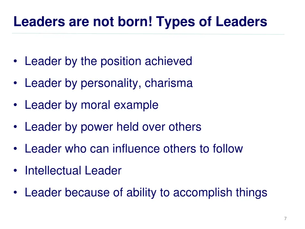 leaders are not born types of leaders