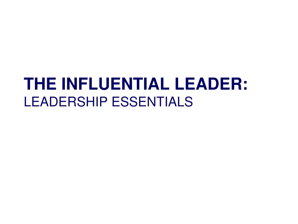 the influential leader leadership essentials