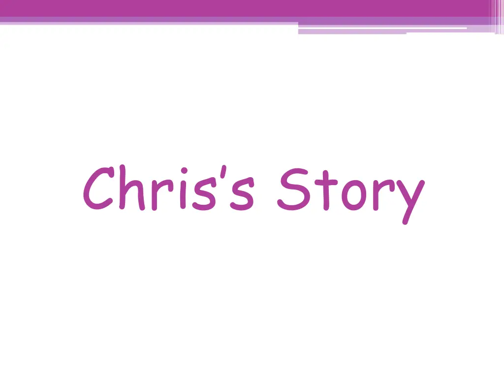 chris s story