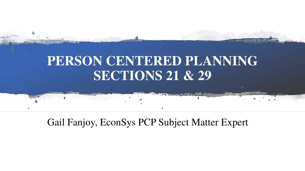 person centered planning sections 21 29