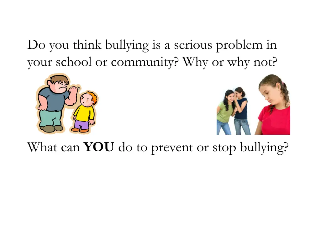 do you think bullying is a serious problem