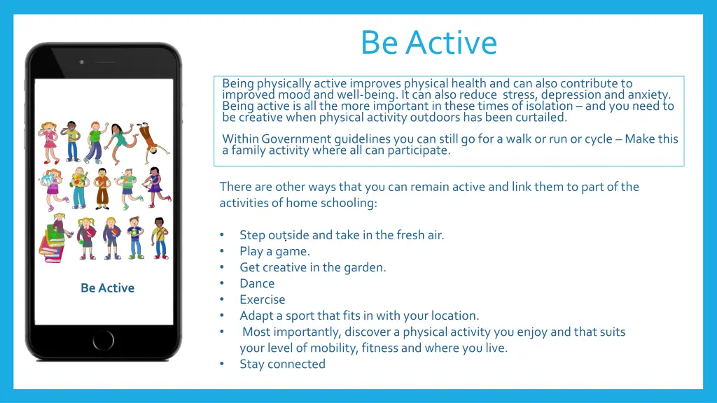 be active