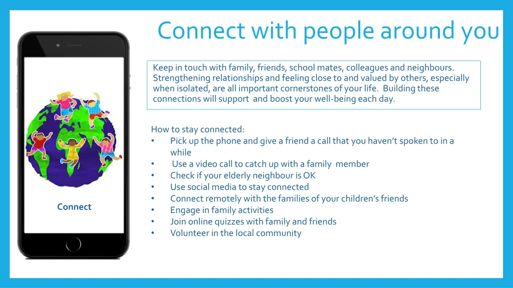 connect with people around you