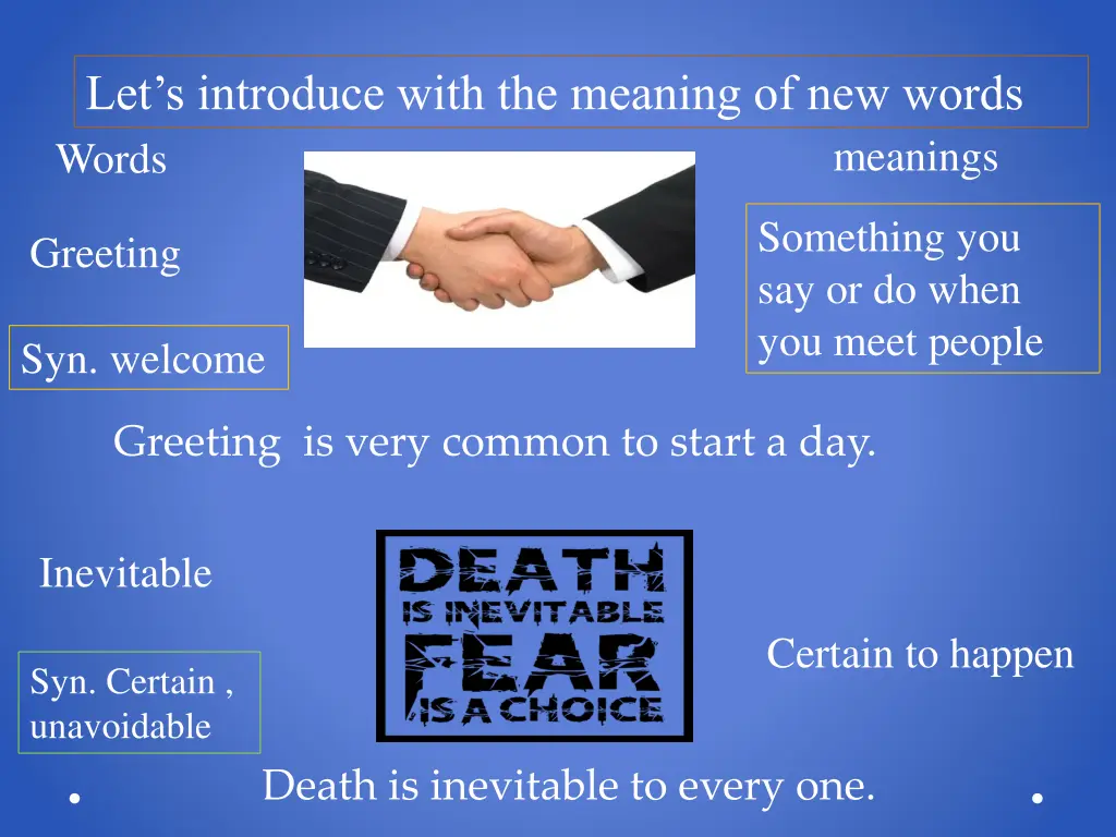 let s introduce with the meaning of new words