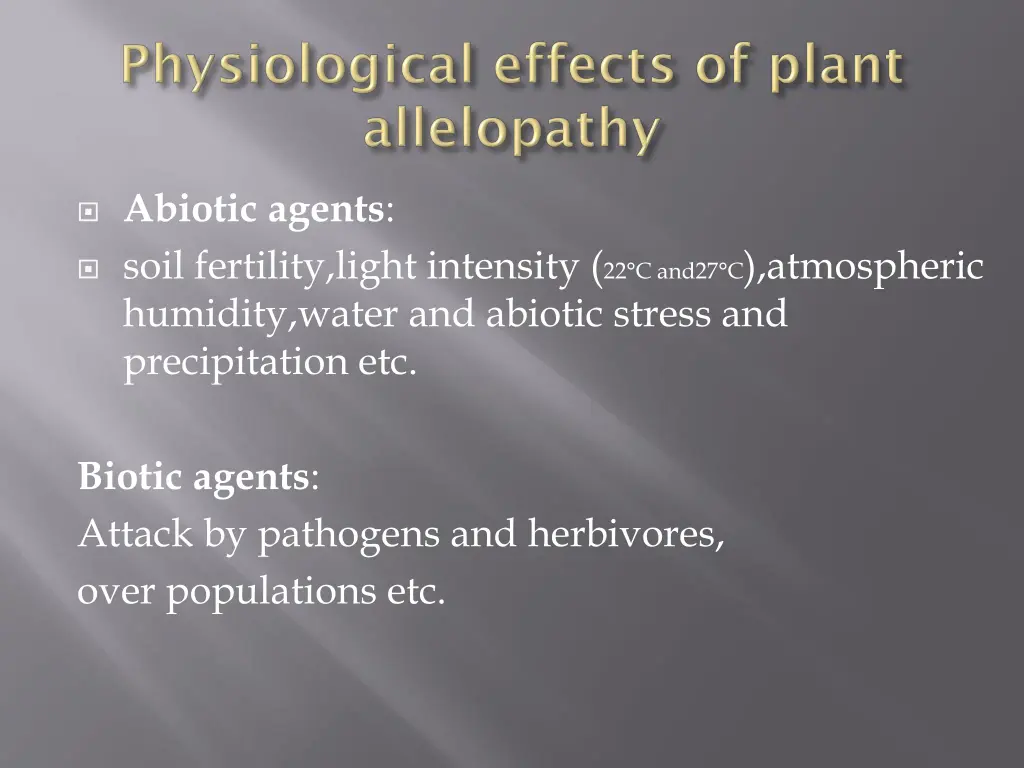 abiotic agents soil fertility light intensity