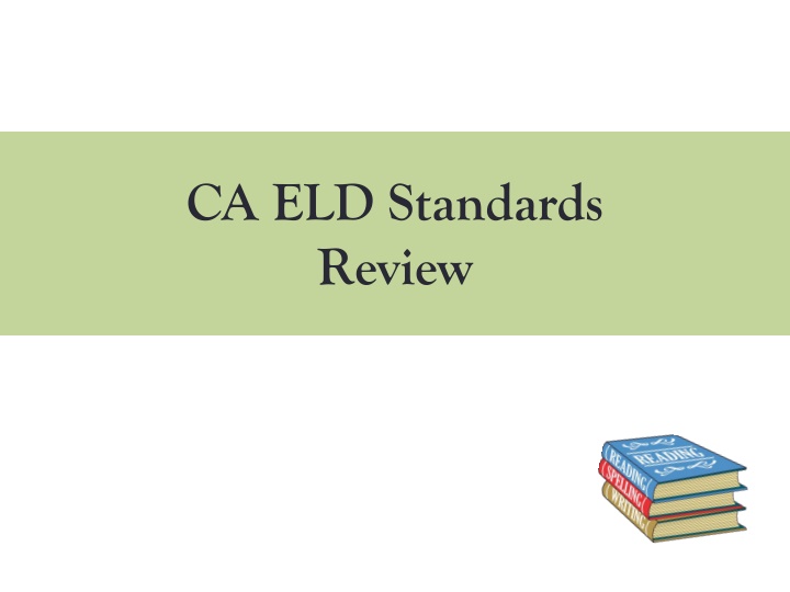 ca eld standards review