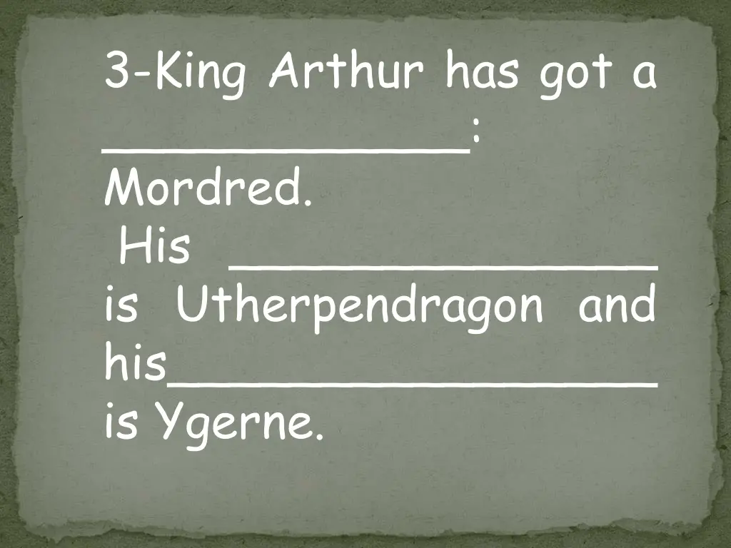 3 king arthur has got a mordred