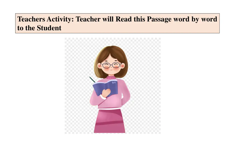 teachers activity teacher will read this passage