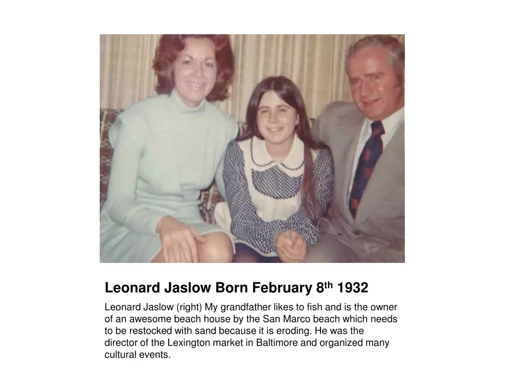 leonard jaslow born february 8 th 1932