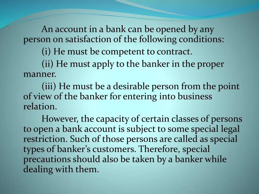 an account in a bank can be opened by any person