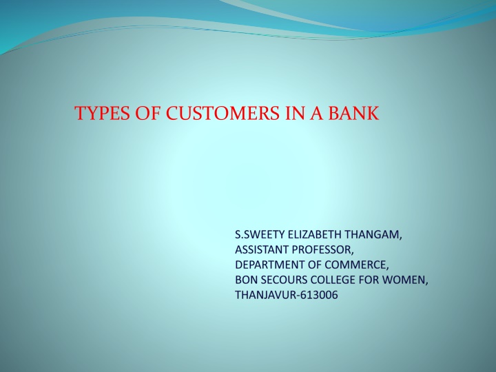 types of customers in a bank