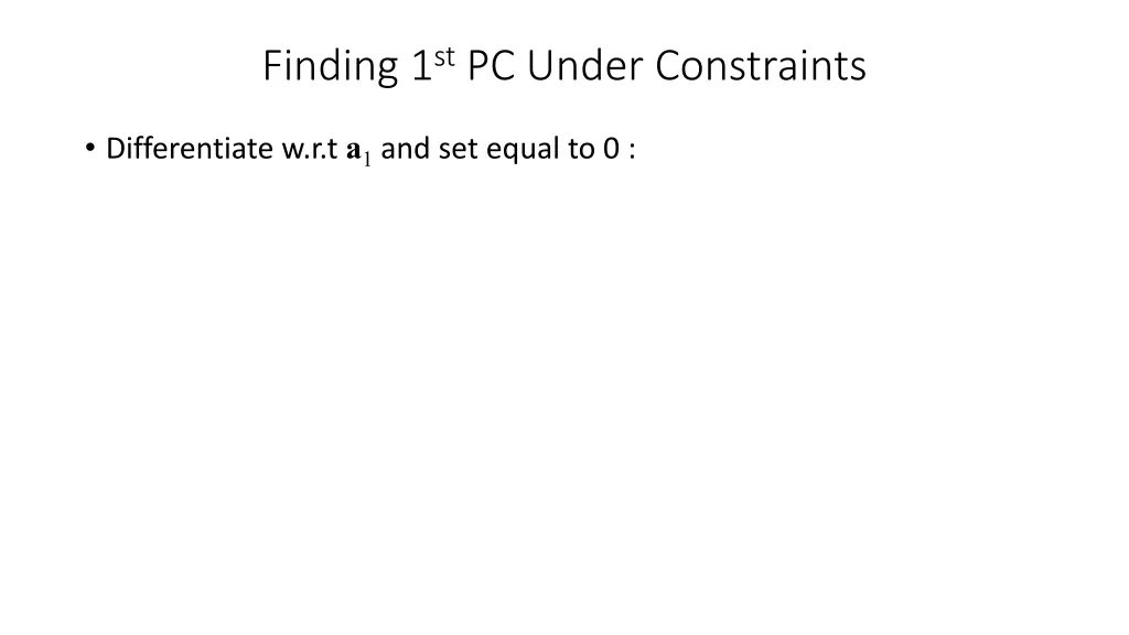 finding 1 st pc under constraints