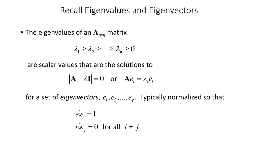 recall eigenvalues and eigenvectors