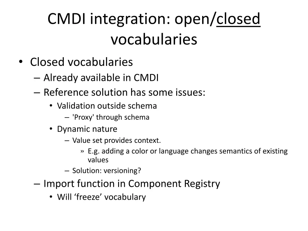 cmdi integration open closed vocabularies closed