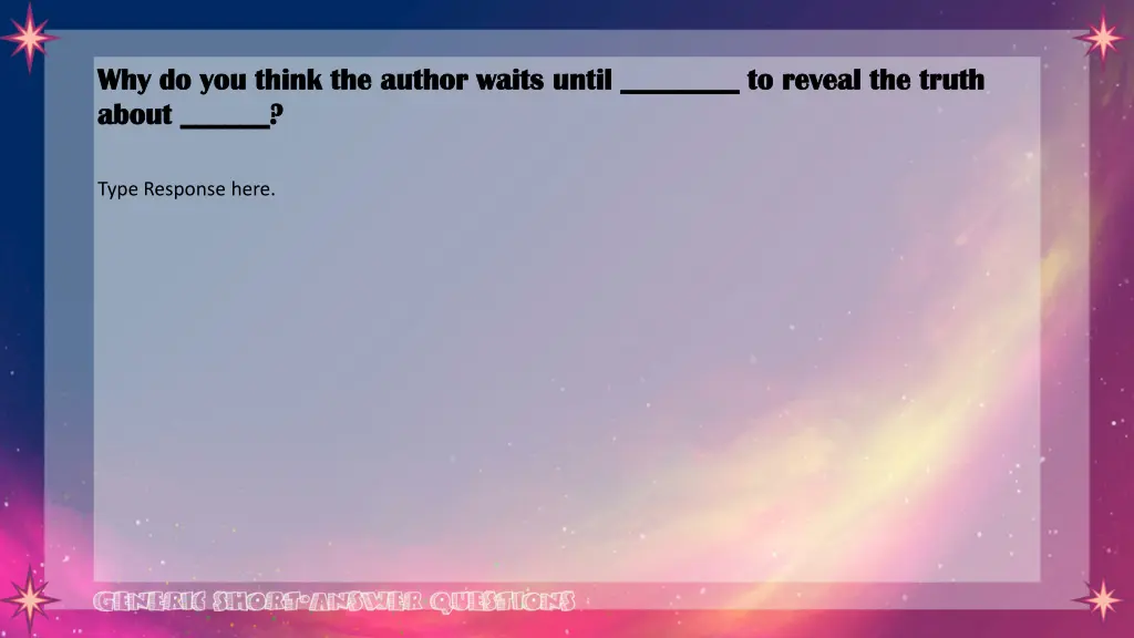 why do you think the author waits until to reveal