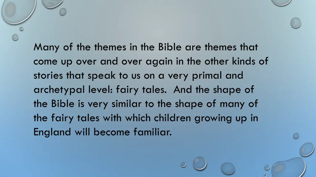 many of the themes in the bible are themes that