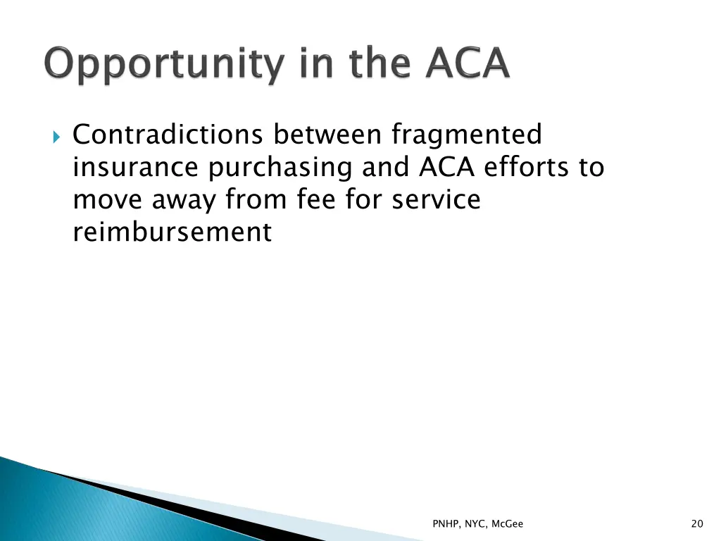 contradictions between fragmented insurance