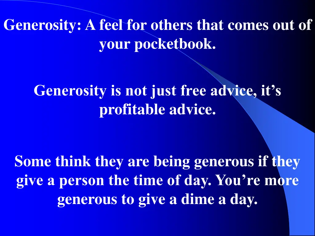 generosity a feel for others that comes