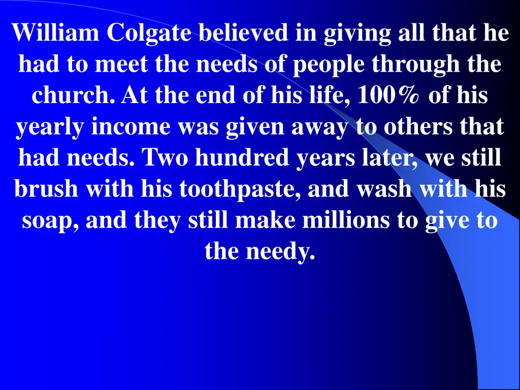 william colgate believed in giving all that