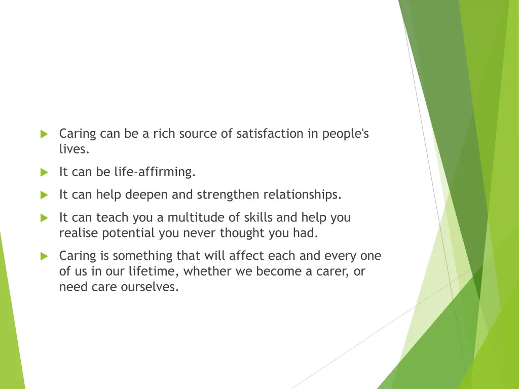 caring can be a rich source of satisfaction