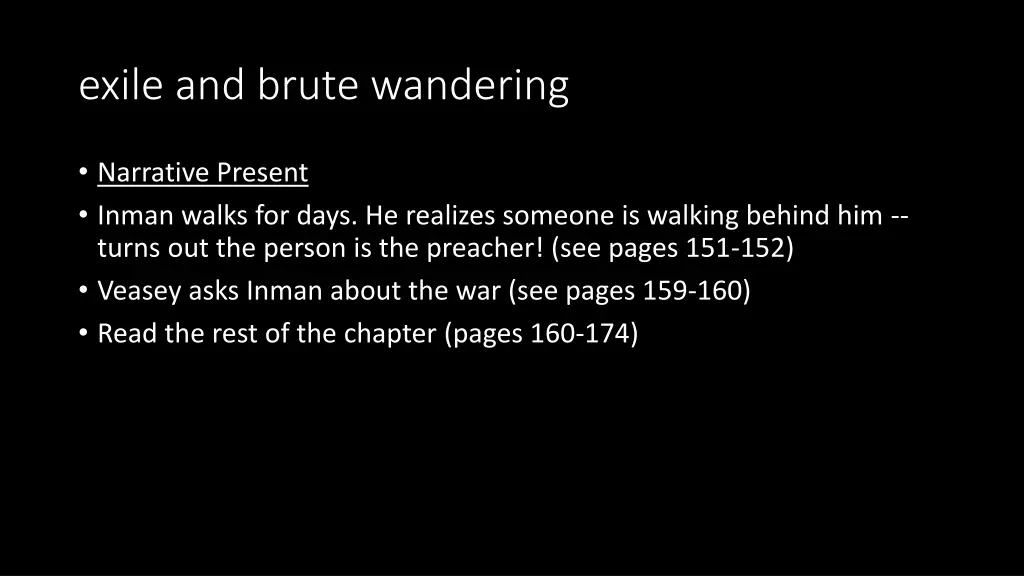 exile and brute wandering