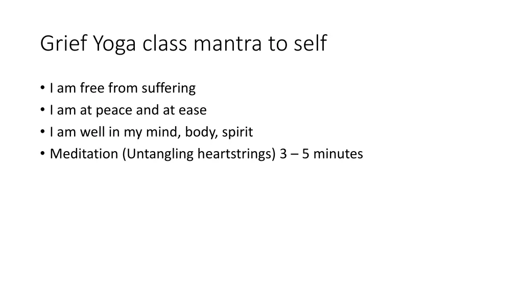 grief yoga class mantra to self