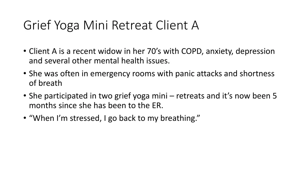 grief yoga mini retreat client a