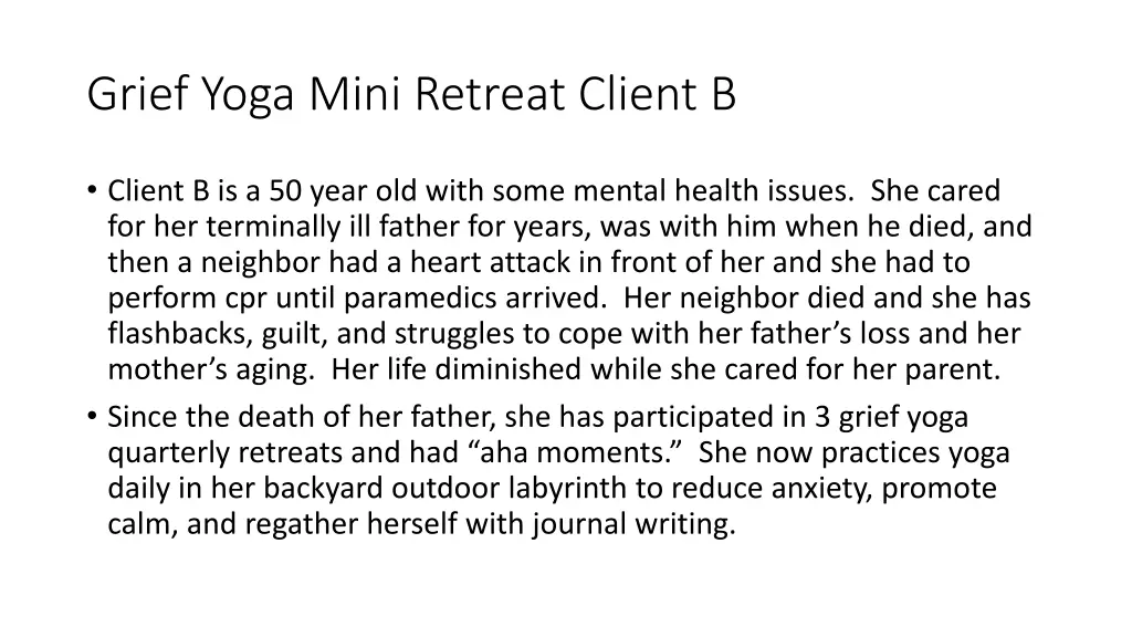 grief yoga mini retreat client b