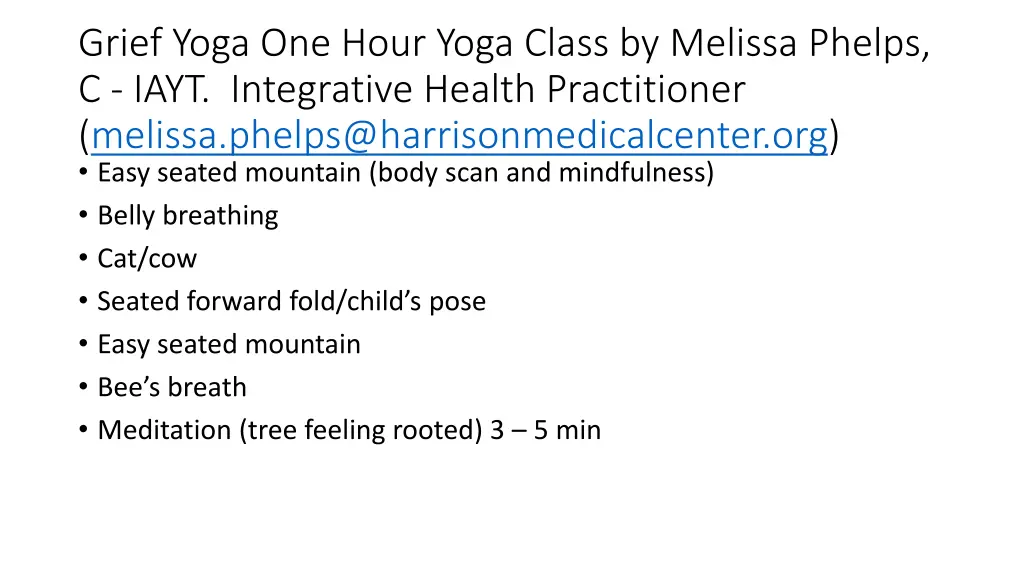 grief yoga one hour yoga class by melissa phelps