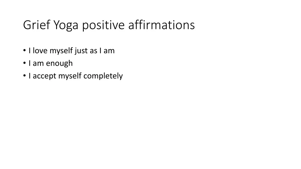 grief yoga positive affirmations