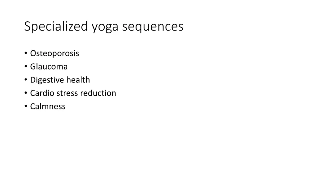 specialized yoga sequences