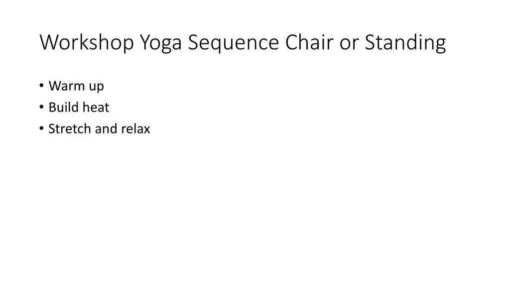 workshop yoga sequence chair or standing