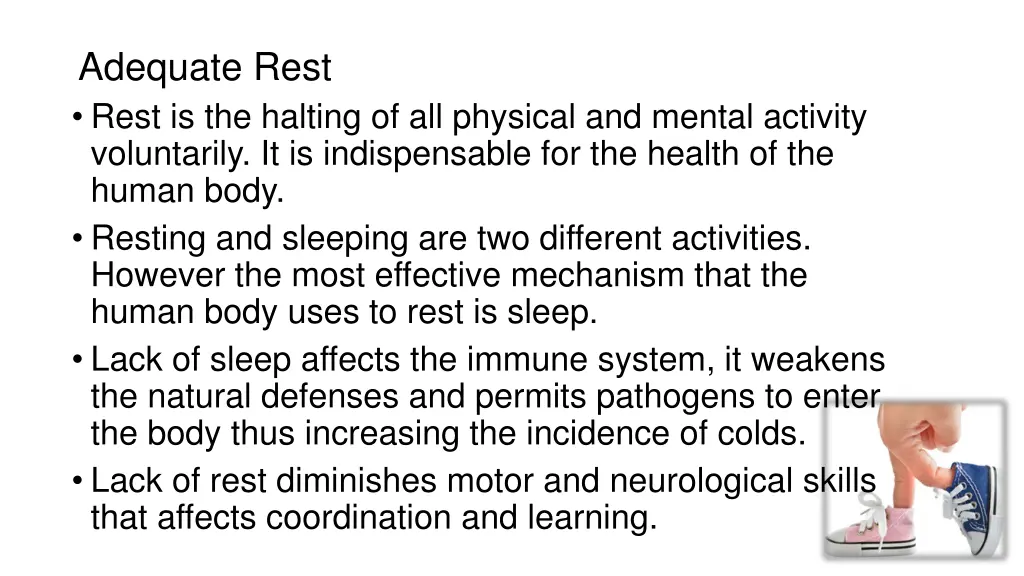 adequate rest rest is the halting of all physical