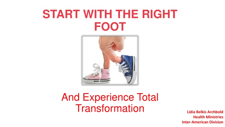 start with the right foot