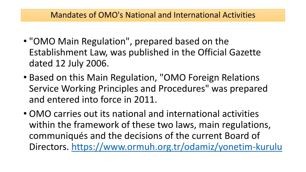 mandates of omo s national and international