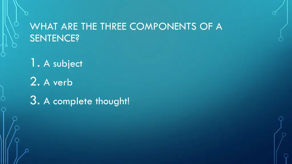 what are the three components of a sentence