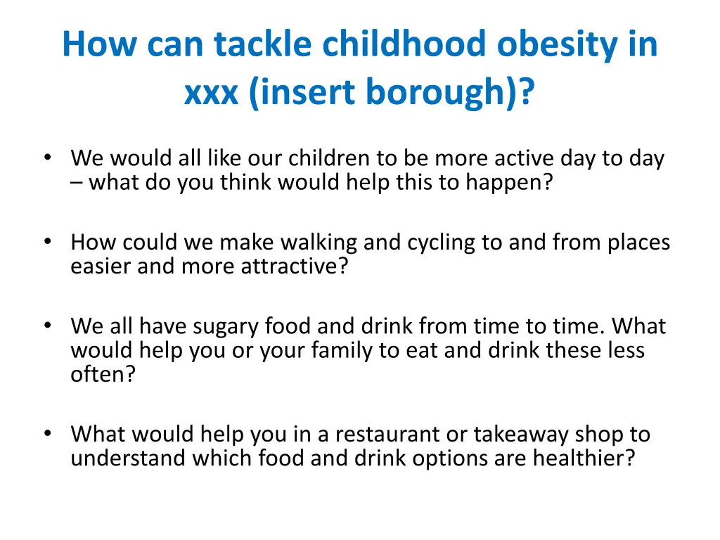 how can tackle childhood obesity in xxx insert