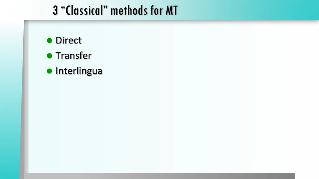 3 classical methods for mt