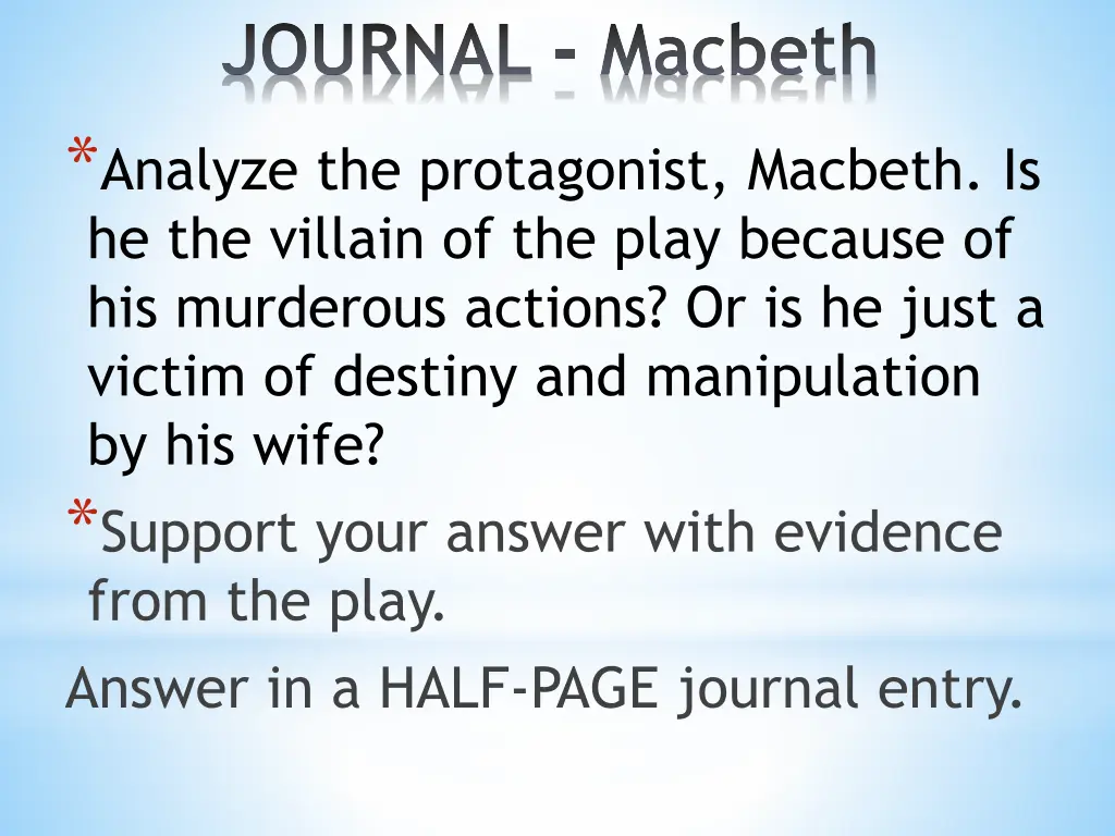 journal macbeth analyze the protagonist macbeth