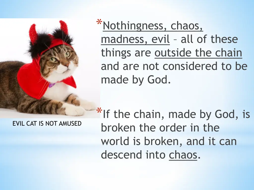 nothingness chaos madness evil all of these