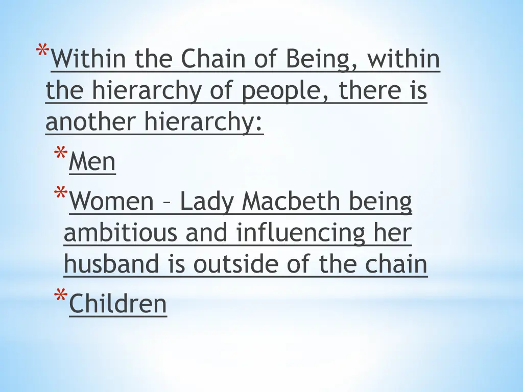 within the chain of being within the hierarchy