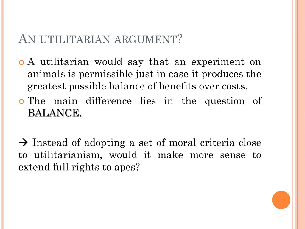 a n utilitarian argument