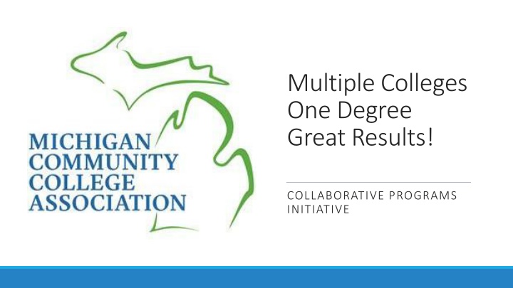 multiple colleges one degree great results