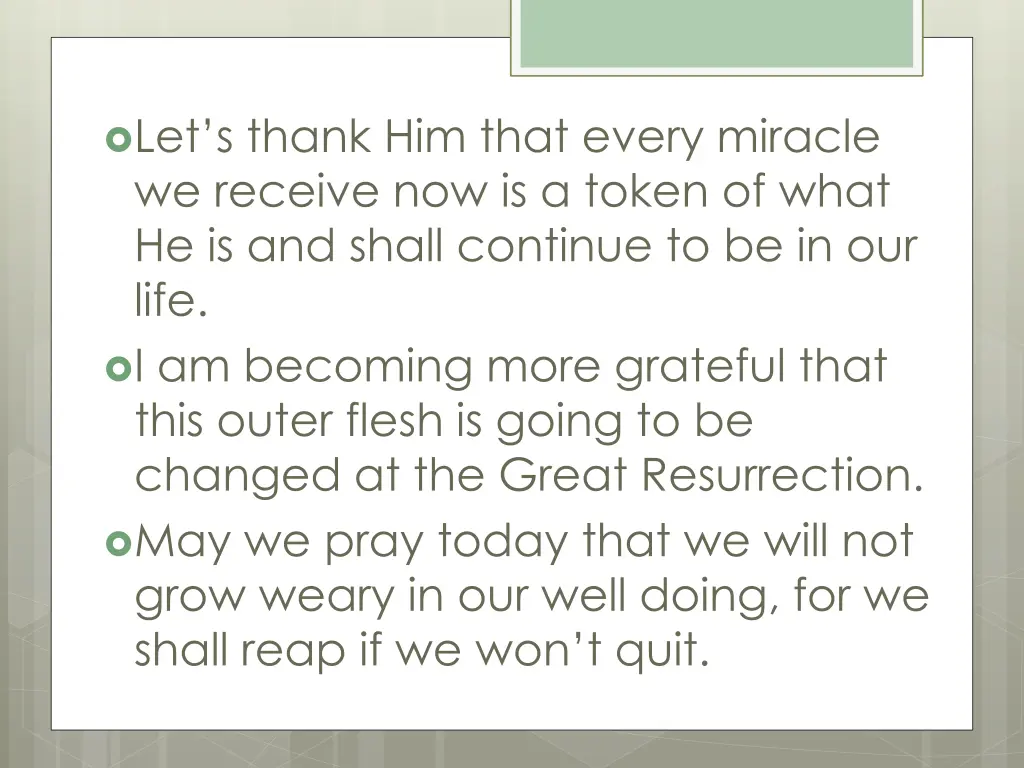 let s thank him that every miracle we receive