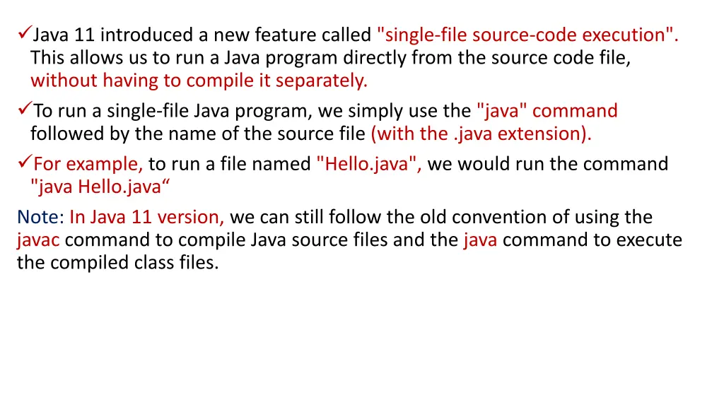 java 11 introduced a new feature called single