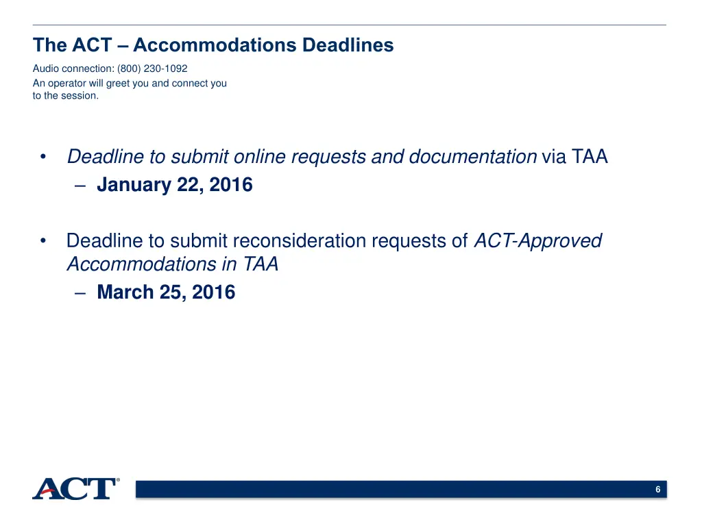 the act accommodations deadlines