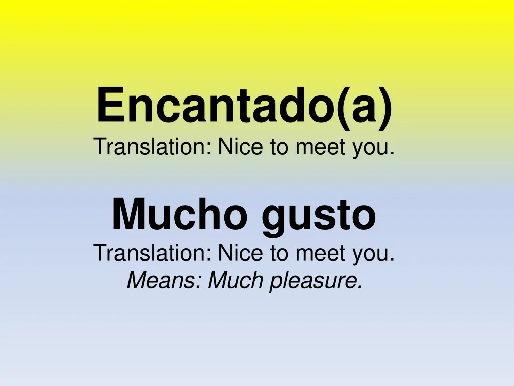 encantado a translation nice to meet you