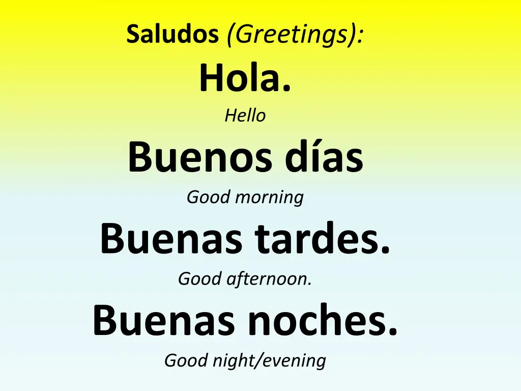 saludos greetings hola hello buenos d as good