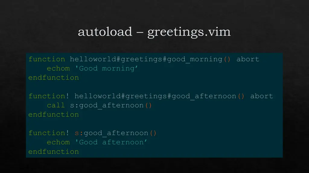 autoload greetings vim