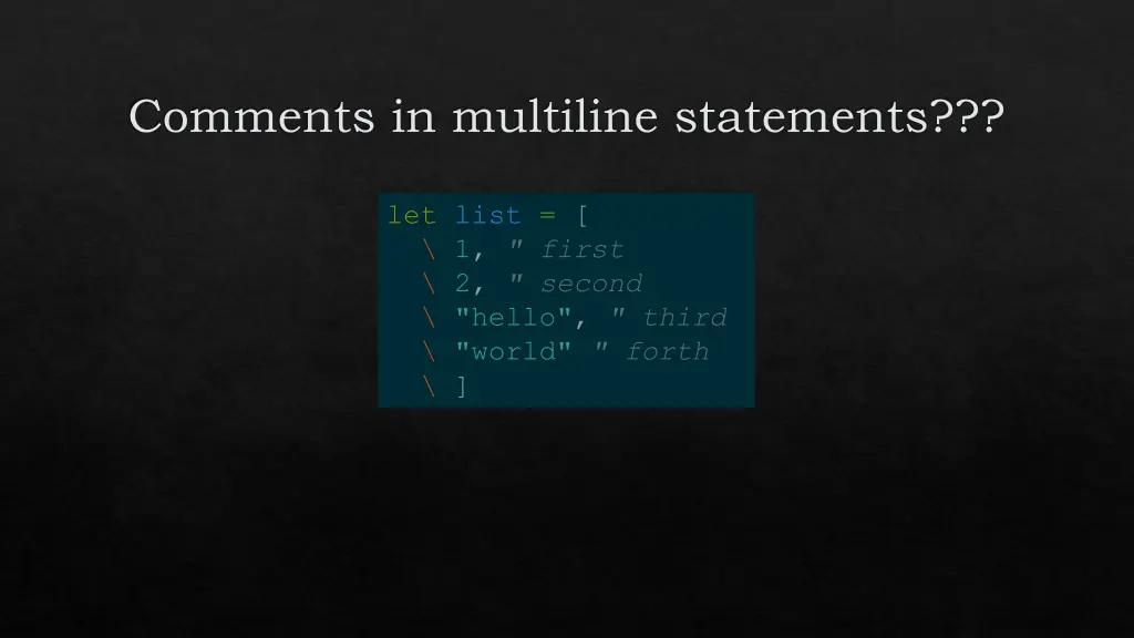 comments in multiline statements